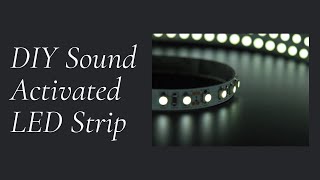 DIY Sound Activated LED Strip! 🎵✨