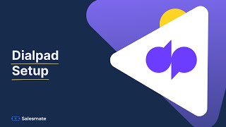 Dialpad integration in Salesmate : How to setup