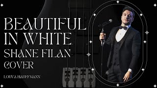 Beautiful In White | Shane Filan | Lyric Video by Louva Hauffmann