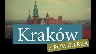 Kraków z drona