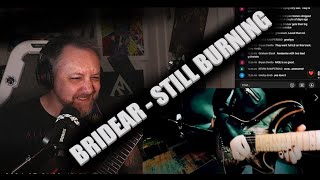 BRIDEAR - STILL BURNING - Ryan Mear Reacts