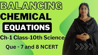 Class-10th Science Ch-1 Chemical reactions and equations Que- 7 and 8 by @HarpreetKaur-xj4dx