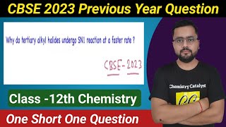 Why do tertiary alkyl halide undergo SN1 | CBSE Previous Year Question