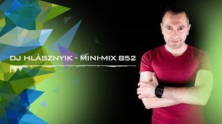 Dj Hlásznyik - Mini-mix #852 [2019] [www.djhlasznyik.hu]