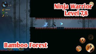 Ninja Warrior Level 7,8 | Chapter 1 |  Bamboo Forest