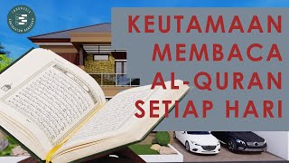 15 KEUTAMAAN MEMBACA AL QURAN SETIAP HARI - KONTRAKTOR RUMAH JOGJA