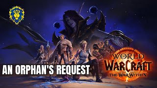 WoW The War Within | Alliance Quests - An Orphan's Request