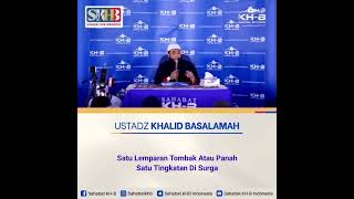 Satu lemparan tombak ,Ustadz Khalid Basalamah