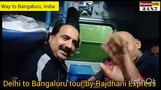 Delhi to Bangaluru Tour for engagement of Anupam