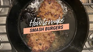 Simple Meals: How to make Smash Burgers