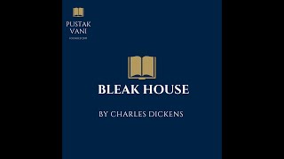 Plot Overview of Bleak House by Charles Dickens