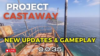 Experience Project Castaway's Newest Update: Version 0.0.35 Out Now!