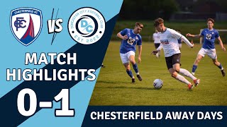 Chesterfield Away Days - Chesterfield Youth v Doncaster City FC Highlights - Non league