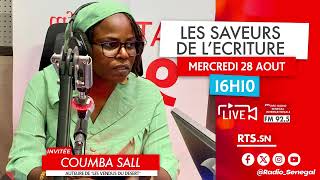 Les Saveurs de l'écriture | Invitée: Coumba SALL auteure de "Les vendus du désert"| Mercredi 28 Aout