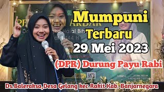 Uts. Mumpuni terbaru 30 Mei 2023 || DPR (Durung Payu Rabi)