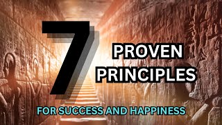 7 PRINCIPLES FOR SUCCESS AND HAPPINESS IN ALL AREAS OF LIFE