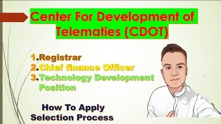 CDOT Recruiment 2022 || How to Apply || Selection Process