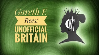 Gareth E Rees: Unofficial Britain