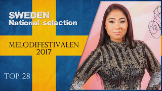 Eurovision 2017 | Sweden Melodifestivalen top 28 (reupload 09/03/2017)