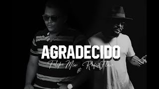 Agradecido - Felipe Mix ft Rafi Flow ( video Lyric )