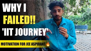 WHY I FAILED‼️ IN IIT JEE JOURNEY 🥺