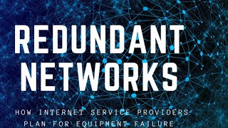 Redundant Networks - How Internet Service Providers Plan for Equipment Failure