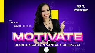 DESINTOXICACIÓN MENTAL Y CORPORAL | MOTÍVATE