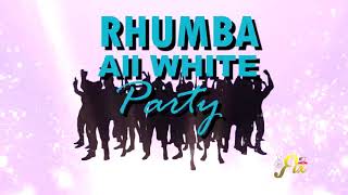 Rhumba All White Party( 19th October) Ricky Melodies_ Chillibasi_ Manu Bayaz_ Jimmy Ngala_ Utamaduni