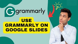 How to Use Grammarly on Google Slides 2024?