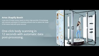 Artec Shapify Booth, a cutting-edge full-body 3D scanner