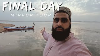 Exploring Mirpur & Mangla dam