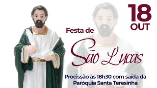 Festa De São Lucas | Terça-feira | 18 Out 2022 | 18h30