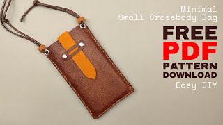 How to Make a Small Crossbody Leather Bag to Carry Your Smartphone | Free PDF Pattern Included!