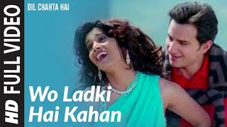 Full Video: Wo Ladki Hai Kahan | Dil Chahta Hai | Saif Ali Khan, Sonali Kulkarni