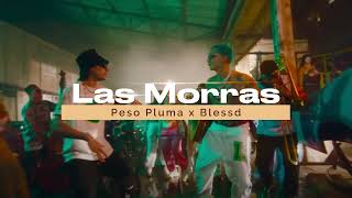 Peso Pluma y Blessd - Las Morras ( LETRA / Lyrics )