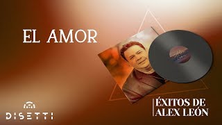 Alex Leon - El Amor (Official Lyric Video) | Salsa Romántica