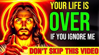 🛑 YOUR LIFE IS OVER IF YOU IGNORE ME TODAY PLEASE LOOK AT ME MY VIDEO | God helps #godmessage #bible