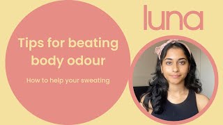 Tips for beating body odour | How to help your sweating 🫶