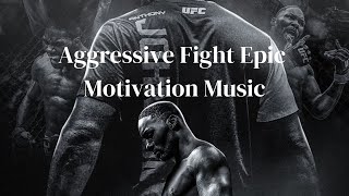 Aggressive Fight Epic Motivation Workout Music - Gym - Fitness - Cardio Training