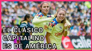 El Clásico Capitalino es de América Femenil 🦅| Pumas 2-5 América. #ligamxfemenil #futbolfemenino