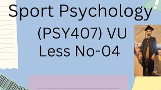 sport  psychology Psy 407 Lesson No 04