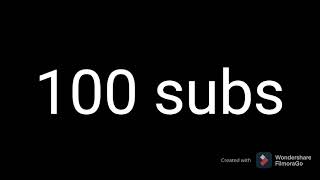 100 subs