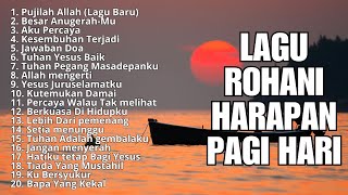 Lagu Rohani Kristen Terbaru 2024 - Lagu Rohani Kristen Terpopuler - Lagu Rohani Saat Teduh 2024