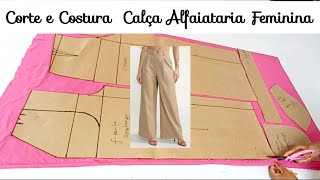 Como fazer Calça Feminina Alfaiataria Corte e Costura fácil fácil