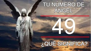 🕊⚜️ ÁNGEL NÚMERO 49 ⚜️🕊 + GUÍAS ESPIRITUALES ✨