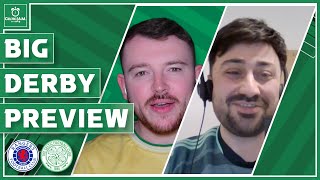 "These players know how to win at Ibrox" | Rangers vs Celtic Preview