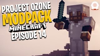 PREPARING TO FIGHT! | Minecraft Project Ozone 3 Modpack Ep.14 - GiantWaffle