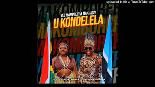 Vee Mampeezy & Makhadzi - Ukondelela(Official Audio)