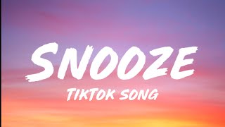 SZA - Snooze (Lyrics) " I'll touch that fire for you " [Tiktok Song]