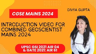 COMBINED GEOSCIENTIST MAINS 2024 | INTRODUCTION VIDEO | Divya Gupta #gsi #mains2024 #divyagupta